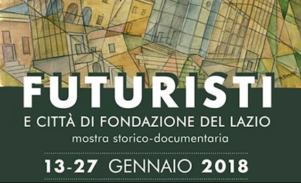 I Futuristi nelle Citta di Fondazione